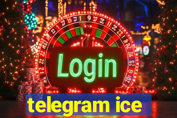 telegram ice